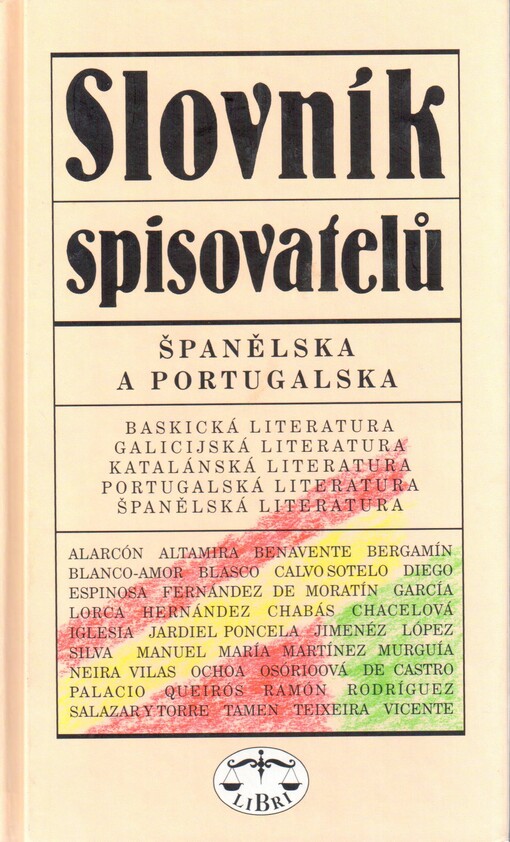Slovník spisovatelů Španělska a Portugalska: baskická literatura, galicijská literatura, katalánská literatura, portugalská literatura, španělská literatura