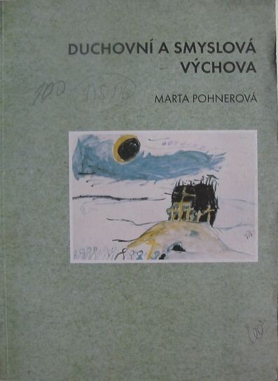 Duchovní a smyslová výchova. [III. díl]