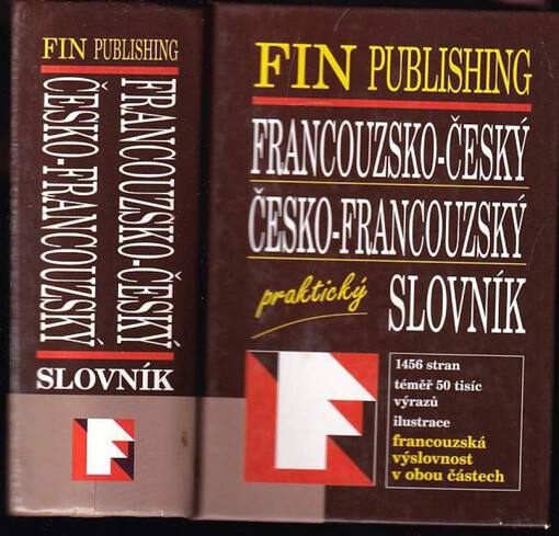 Francouzsko-český, česko-francouzský praktický slovník.