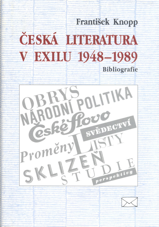 Česká literatura v exilu 1948-1989 :bibliografie