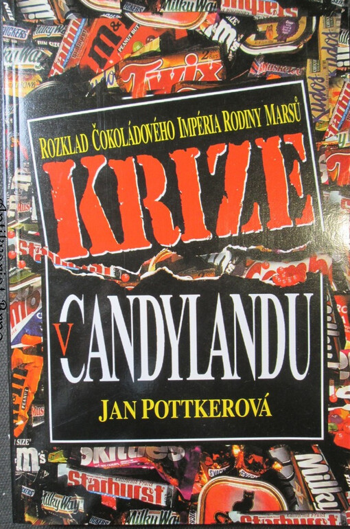 Krize v Candylandu: čokoládový obal rodinného klanu Marsů se rozpouští