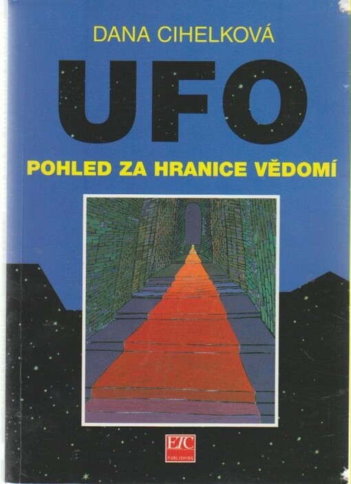 UFO: pohled za hranice vědomí
