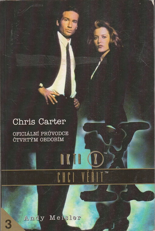 Akta X. Chci věřit : oficiální průvodce čtvrtým obdobím