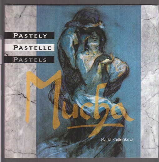 Mucha : pastely = Mucha : Pastelle = Mucha : pastels