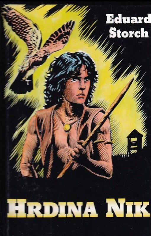 Hrdina Nik : junácké příběhy z doby Sámovy, V Goldstein & Goldstein 1. vyd.