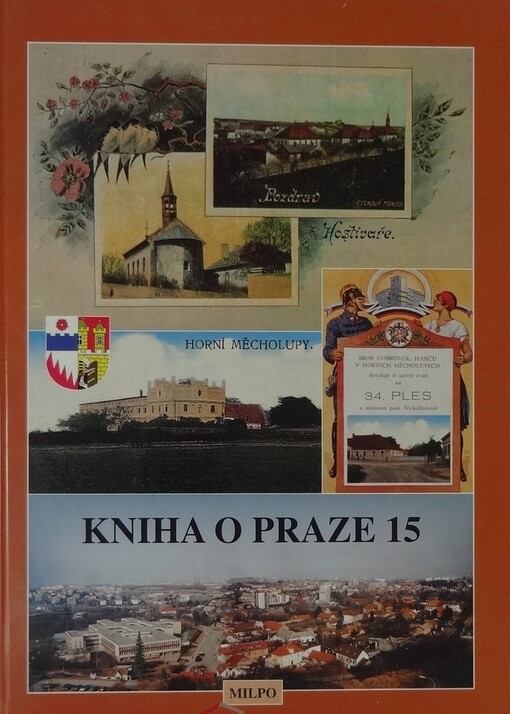Kniha o Praze 15 :Hostivař, Horní Měcholupy a okolí