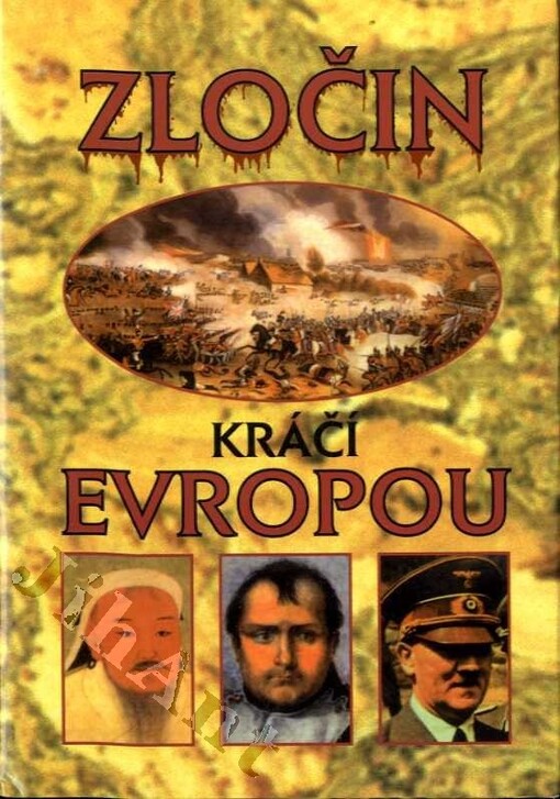 Zločin kráčí Evropou: z dějin násilí a zločinu v Evropě během dvou tisíciletí
