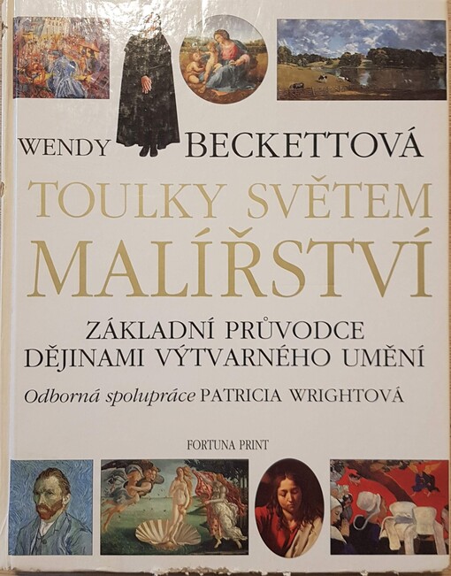 Toulky světem malířství : [základní průvodce dějinami výtvarného umění]