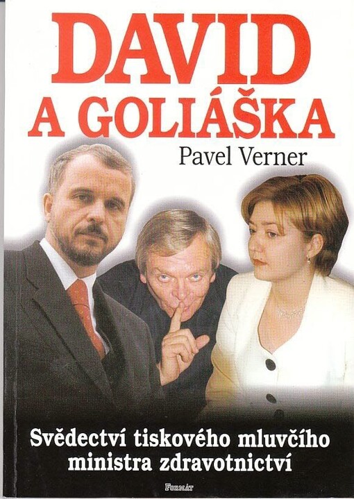 David a Goliáška: svědectví tiskového mluvčího ministra zdravotnictví