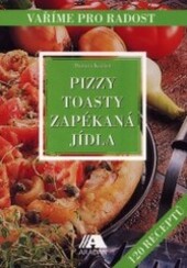 Pizzy, toasty, zapékaná jídla