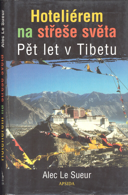 Hoteliérem na střeše světa