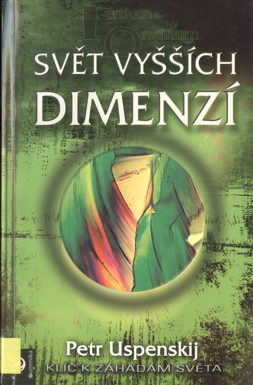Tertium Organum : klíč k záhadám světa. 2. díl, Svět vyšších dimenzí