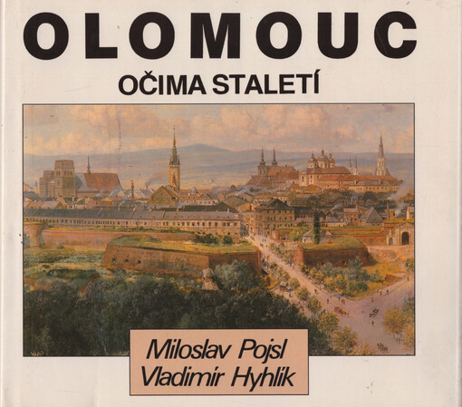 Olomouc očima staletí