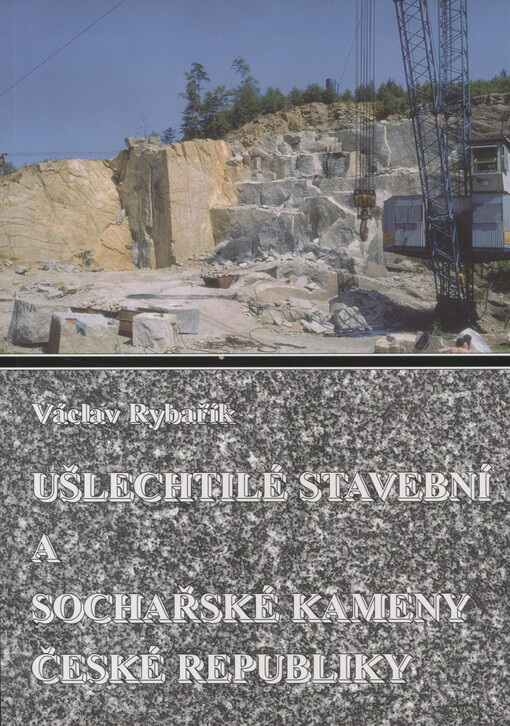 Ušlechtilé stavební a sochařské kameny České republiky