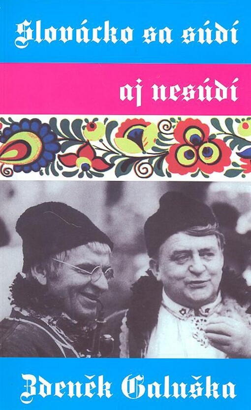 Slovácko sa súdí aj nesúdí