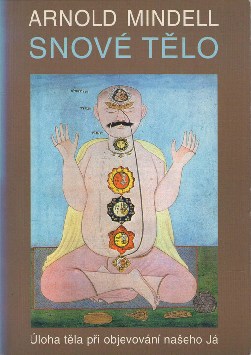 Snové tělo: úloha těla při objevování našeho Já