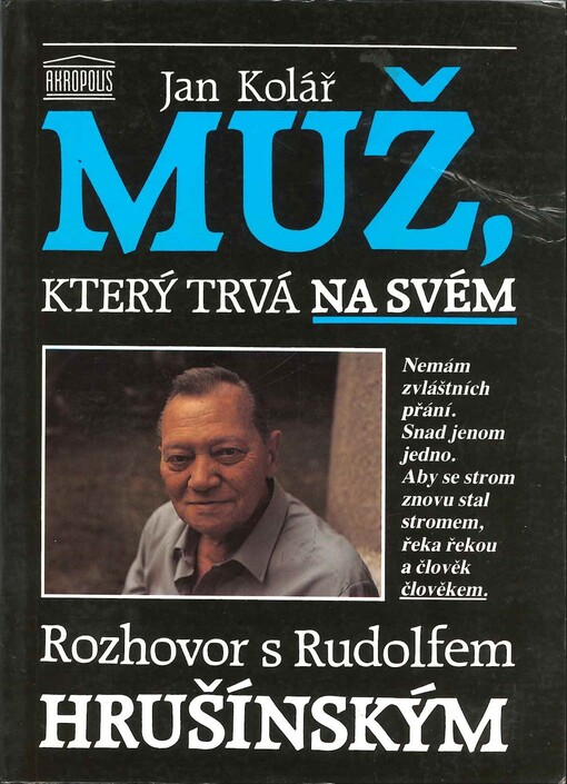 Muž, který trvá na svém: rozhovor s Rudolfem Hrušínským