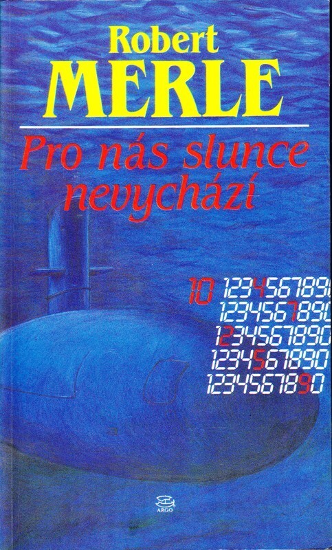 Pro nás slunce nevychází