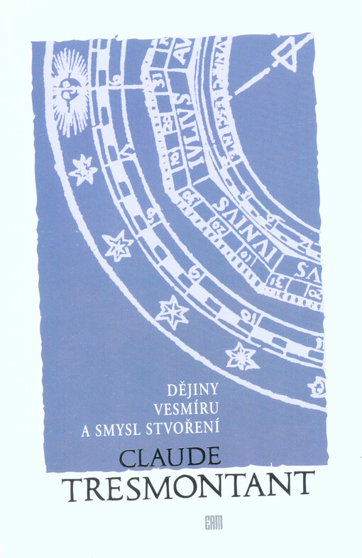 Dějiny vesmíru a smysl stvoření