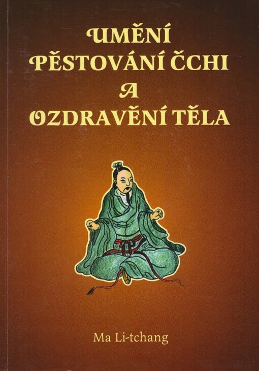 Umění pěstování čchi a ozdravění těla