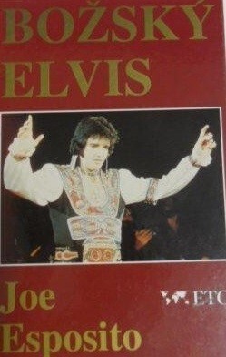 Božský Elvis : dvacet let na zájezdech a flámech s Elvisem