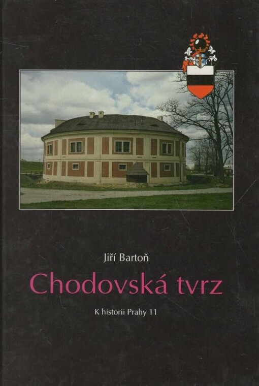 Chodovská tvrz : k historii Prahy 11