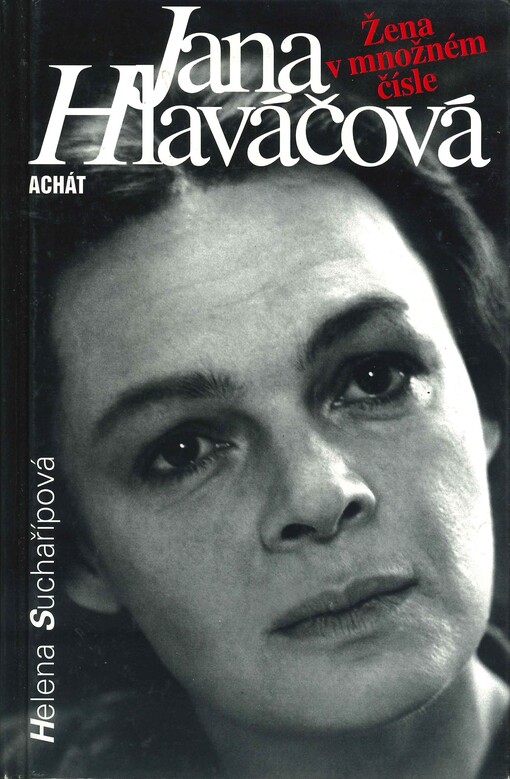 Jana Hlaváčová: žena v množném čísle