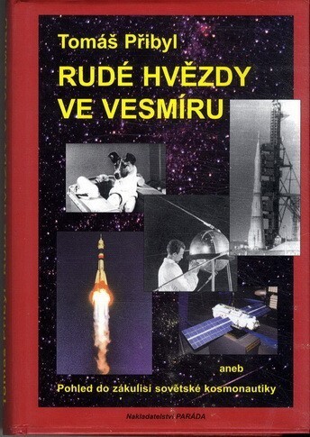 Rudé hvězdy ve vesmíru, aneb, Pohled do zákulisí sovětské kosmonautiky