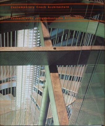Contemporary Czech architecture : Tschechische zeitgenössische Architektur.