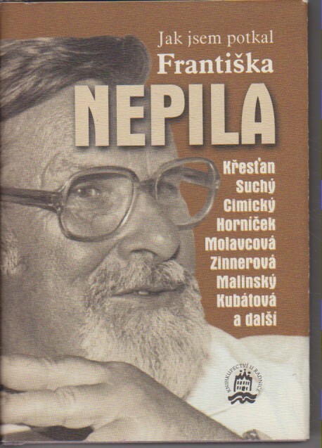 Jak jsem potkal Františka Nepila