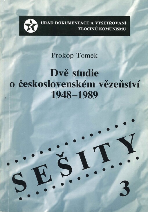 Dvě studie o československém vězeňství 1948-1989