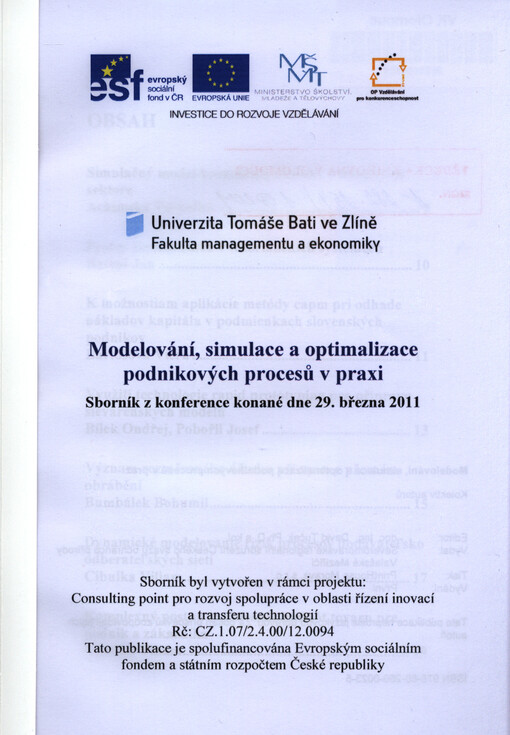 Modelování, simulace a optimalizace podnikových procesů v praxi :sborník z konference konané dne 29. března 2011