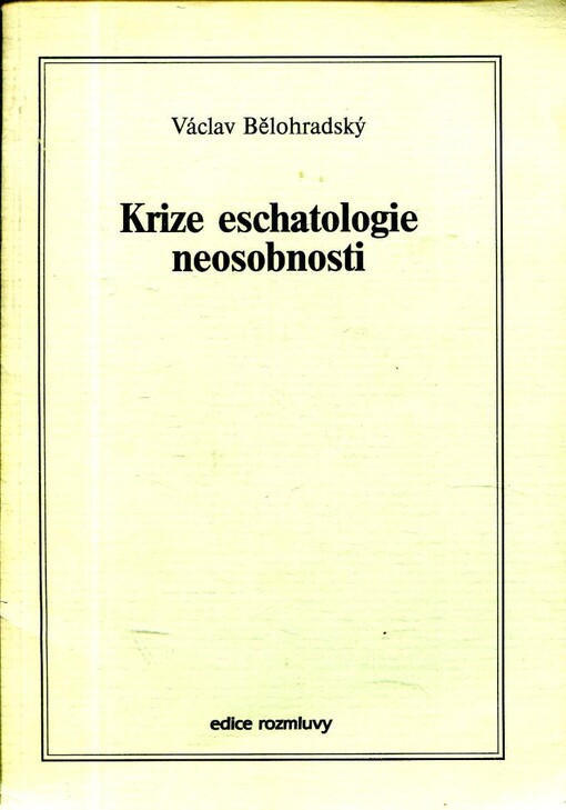 Krize eschatologie neosobnosti