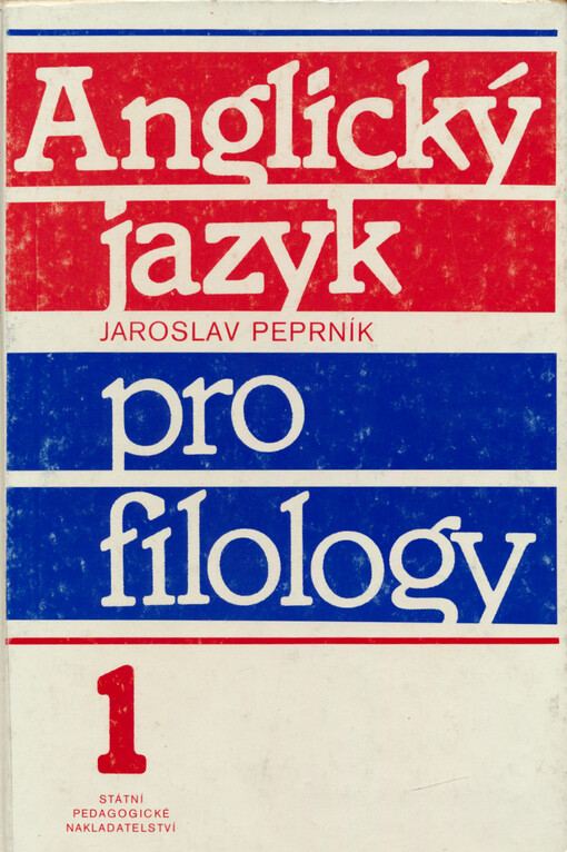 Anglický jazyk pro filology: celost. vysokošk. učebnice pro stud. filozof. fakult