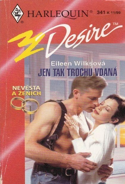 Jen tak trochu vdaná