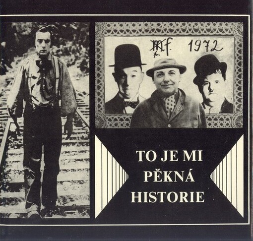 To je mi pěkná historie: vzpomínka na Myrtila Frídu : antologie textů M. Frídy