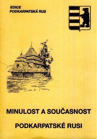 Minulost a současnost Podkarpatské Rusi