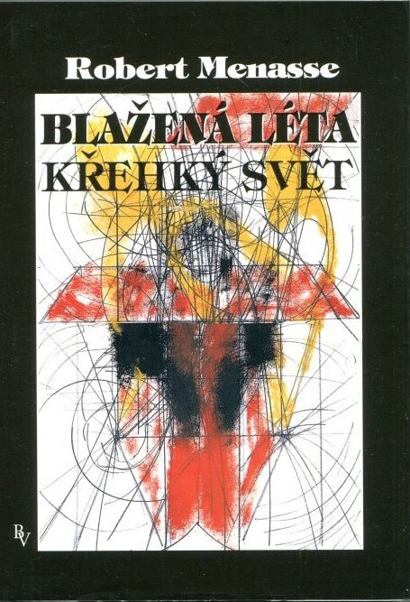 Blažená léta, křehký svět