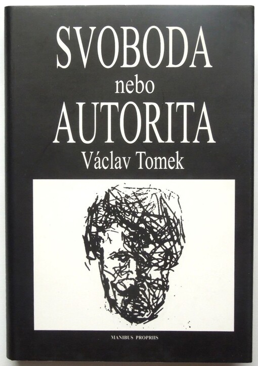 Svoboda nebo autorita : ideje a proměny českého anarchismu na přelomu 19. a 20. století