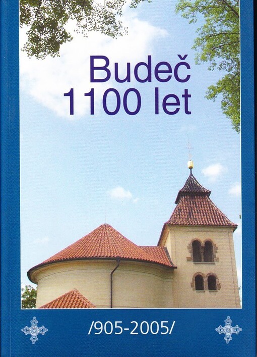 Budeč 1100 let : (905-2005). I., Archeologie a historie