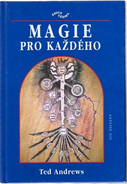Magie pro každého : (průvodce po kabale pro začátečníky)