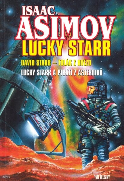 David Starr - tulák po hvězdách ; Lucky Starr a piráti z asteroidů