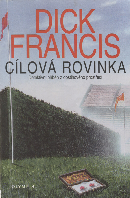Cílová rovinka : detektivní příběh z dostihového prostředí