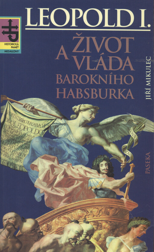 Leopold I: život a vláda barokního Habsburka