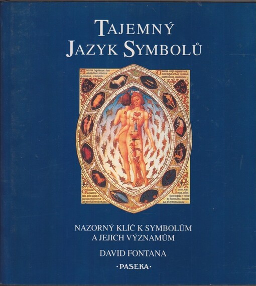 Tajemný jazyk symbolů : názorný klíč k symbolům a jejich významům