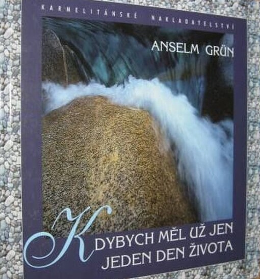 Kdybych měl už jen jeden den života