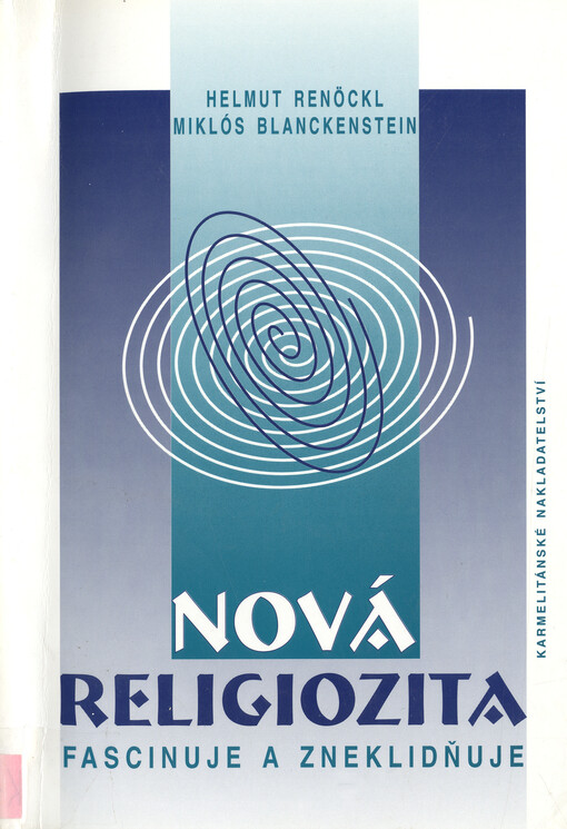 Nová religiozita fascinuje a zneklidňuje :kongres FEECA, Budapešť 17.-19.10.1998