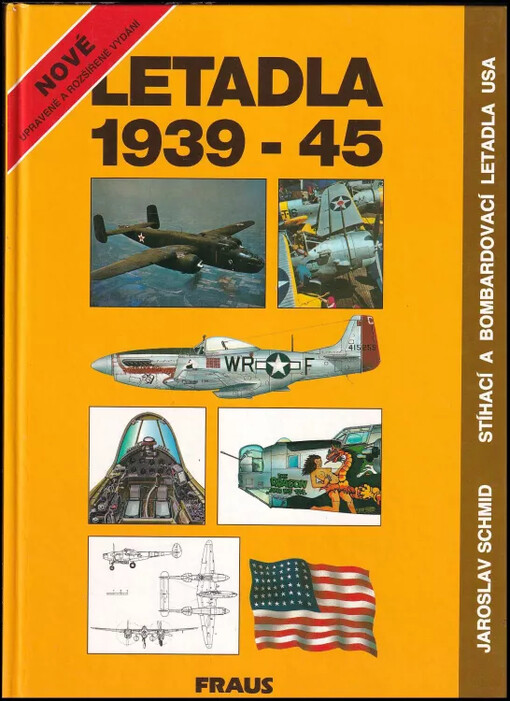 Letadla 1939-45. Stíhací a bombardovací letadla USA : kapitola 1-30 (Bell P-39 Airacobra až Vultee 72/A-31/35 Vengeance)