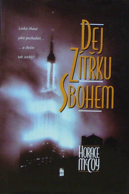 Dej zítřku sbohem