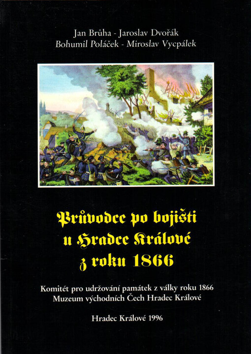 Průvodce po bojišti u Hradce Králové z roku 1866